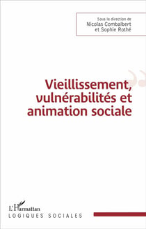 Vieillissement, vulnerabilités et animation sociale