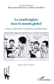Le camfranglais dans le monde global - contextes migratoires et perspectives sociolinguistiques