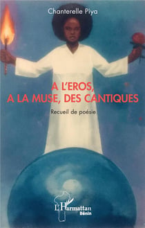 À l'Eros, à la muse, des cantiques