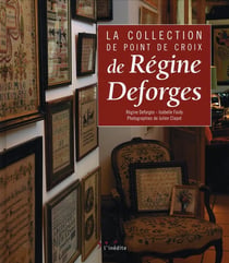 La collection de point de croix de régine deforges