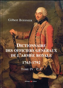 Dictionnaire des officiers généraux de l'Armée royale (1763-1792) Tome 4 : P-Z