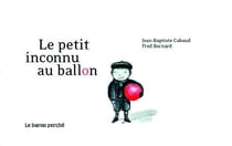 Le petit inconnu au ballon