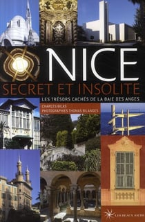 Nice secret et insolite - les trésors cachés de la baie des anges