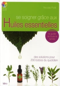 SE SOIGNER GRACE AUX HUILES ESSENTIELLES