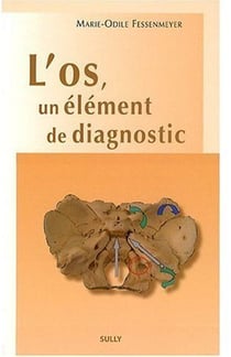 L'os, un élément de diagnostic