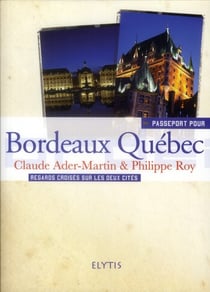 Passeport pour - passeport pour bordeaux québec