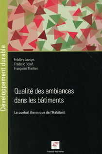 Qualité des ambiances dans les bâtiments - le confort thermique de l''Habitant