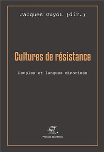 Cultures de résistance - peuples et langues minorisées