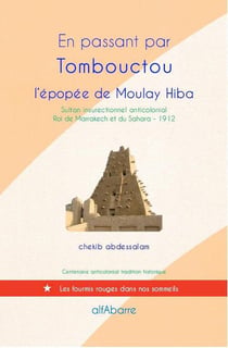 En passant par Tombouctou, l'épopée de Moulay Hiba