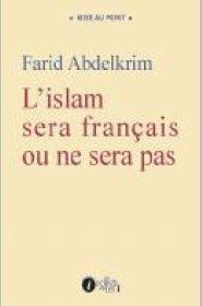 ISLAM SERA FRANçAIS OU NE SERA