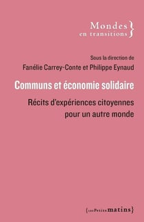 Communs et économie solidaire : Récits d'expériences citoyennes pour un autre monde