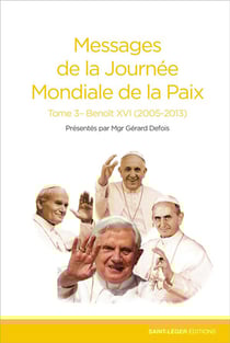 Messages de la paix Tome 3 - Benoit XVI