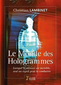 LE MONDE DES HOLOGRAMMES