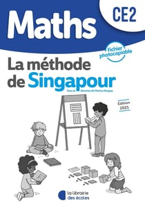La méthode de Singapour : maths - CE2 - fichier photocopiable (édition 2021)
