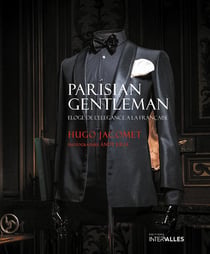 Parisian gentleman - éloge de l'élégance à la française