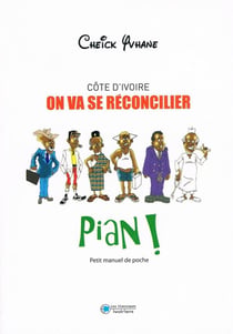 Côte d'Ivoire - on va se réconcilier pian !