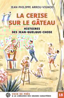 Histoires des Jean-quelque-chose : La cerise sur le gâteau