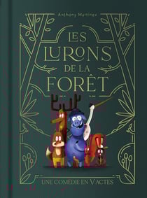 Les lurons de la forêt Tome 1 : Une comédie en V actes