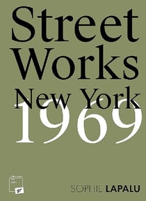 Street works - New York, 1969