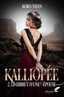 Kaliopée Tome 2 : le tribut d'une épouse