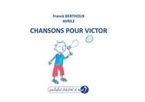 CHANSONS POUR VICTOR
