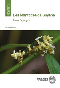 Les Mantodea de Guyane : Insecta, Polyneoptera