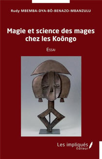 Magies et science des mages chez les Koôngo
