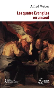 Les quatre Évangiles en un seul