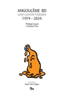 Angoulême BD : la contre-histoire (1974-2024)