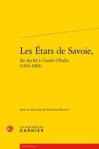 Les Etats de Savoie, du duché à l'unité d'Italie (1416-1861)