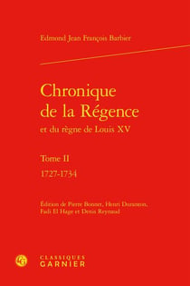Chronique de la Régence et du règne de Louis XV t.2 : 1727-1734