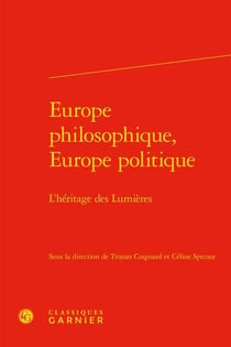 Europe philosophique, Europe politique : l'héritage des Lumières