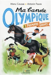 Ma bande olympique Tome 3 : premiers galops