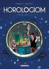 Horologiom : Intégrale vol.2 : Tomes 6 et 7