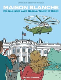 Maison Blanche : En coulisses avec Obama, Trump et Biden