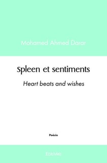 Spleen et sentiments : Heart beats and wishes