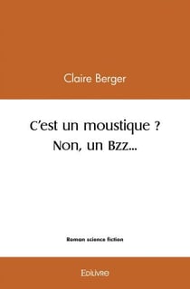 C'est un moustique ? non, un bzz...