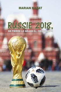 Russie 2018, de pierre le grand a... deschamps