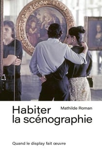 Habiter la scénographie : Quand le display fait oeuvre