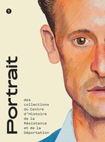 Portrait des collections : du centre d'histoire de la résistance et de la déportation