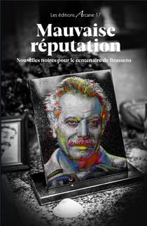 Mauvaise réputation : nouvelles noires pour le centenaire de Brassens