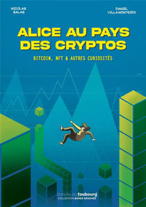 Alice au pays des cryptos : Bitcoin, NFT et autres curiosités
