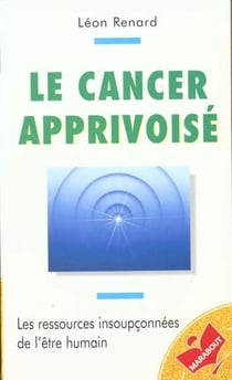 Le cancer apprivoise
