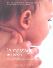 Le massage des bebes selon la tradition ayurvedique