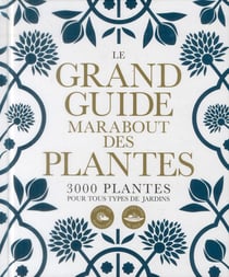 Le grand guide marabout des plantes