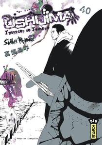 Ushijima, l'usurier de l'ombre Tome 40
