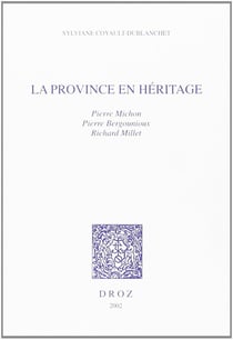 La province en héritage : Pierre Michon, Pierre Bergounioux, Richard Millet