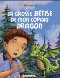 Le grosse bêtise de mon copain dragon