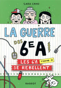 La guerre des 6e A Tome 3 : les 6e A se rebellent