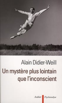 Un mystère plus lointain que l'inconscient